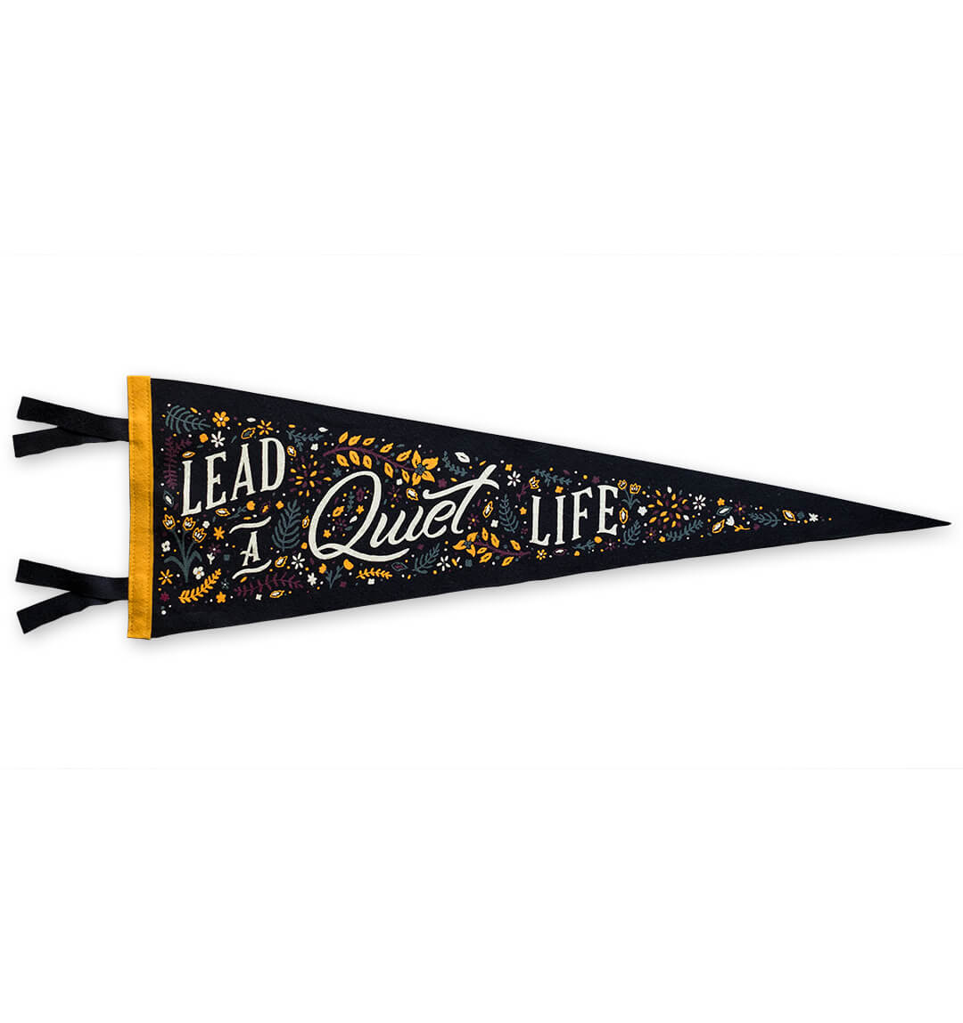 Lead a Quiet Life | Oxford Pennant Original