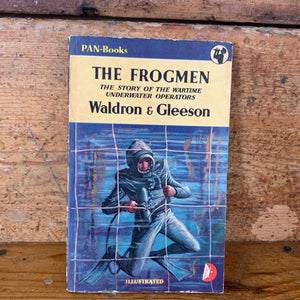 Vintage The Frogmen, the story of the wartime underwater operators by Waldron & Gleeson
