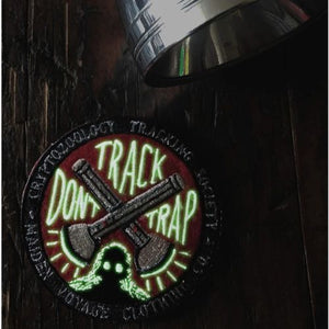 Track Don't Trap Patch  -  Glow in the Dark Patch - Cryptozoology